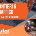 CANTIERI & TRAFFICO | dal 7 all’11 settembre